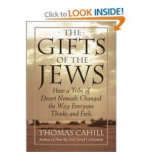 9780783803395: The Gifts of the Jews: How a Tribe of Desert Nomads Changed the Way Everyone Thinks and Feels (G K Hall Large Print Book Series)