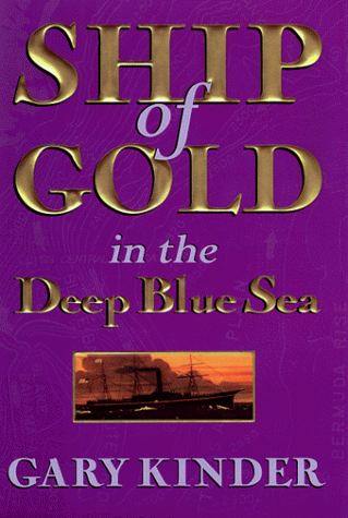 Beispielbild fr Ship of Gold in the Deep Blue Sea : The History and Discovery of America's Richest Shipwreck zum Verkauf von Better World Books