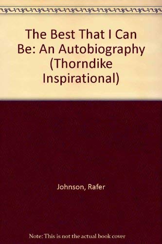 The Best That I Can Be (9780783803937) by Johnson, Rafer; Goldberg, Philip