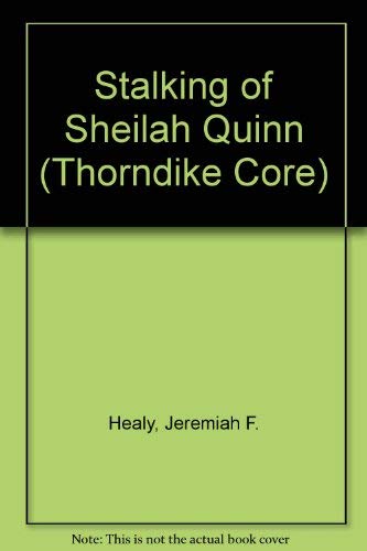 9780783804316: Stalking of Sheilah Quinn (Thorndike Core)