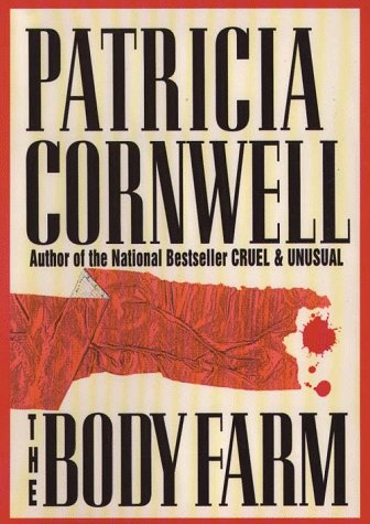 The Body Farm (G K Hall Large Print Book Series) (9780783811222) by Patricia Cornwell