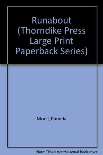 Runabout (Thorndike Press Large Print Paperback Series) (9780783811260) by Morsi, Pamela