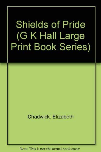 9780783811543: Shields of Pride (G K Hall Large Print Book Series)