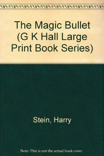 Beispielbild fr The Magic Bullet (G K Hall Large Print Book Series) zum Verkauf von Wonder Book