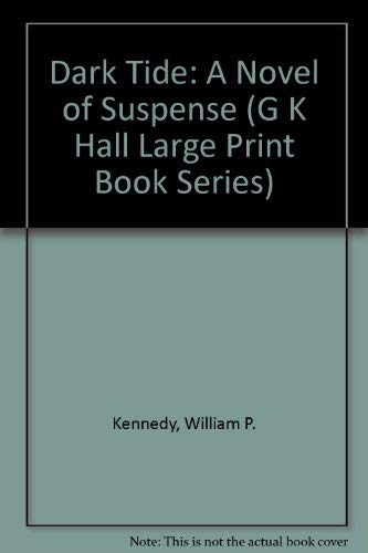 9780783812861: Dark Tide: A Novel of Suspense (G K Hall Large Print Book Series)