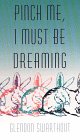 9780783814162: Pinch Me I Must Be Dreaming (Thorndike Press Large Print Paperback Series)