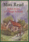 Stock image for Tales from a Village School (The Fairacre Series #1) for sale by Discover Books