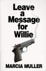 Imagen de archivo de Leave a Message for Willie a la venta por Better World Books