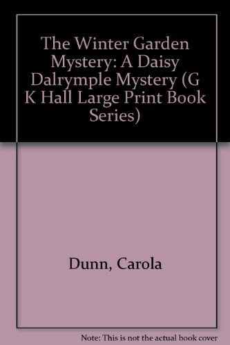 9780783814872: The Winter Garden Mystery: A Daisy Dalrymple Mystery (G K Hall Large Print Book Series)