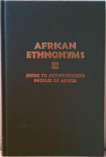 African Ethnonyms : Index to Art-Producing Peoples of Africa