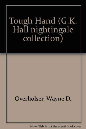 9780783816180: Tough Hand (G. K. Hall Nightingale Series Edition)