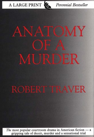 9780783816661: Anatomy of a Murder (G.K. Hall Large Print Perennial Bestseller Collection)