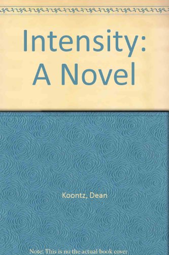 Intensity: A Novel (9780783816784) by Dean Koontz