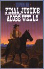 Stock image for Final Justice at Adobe Wells for sale by Better World Books
