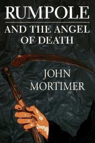 Imagen de archivo de Rumpole and the Angel of Death a la venta por Better World Books