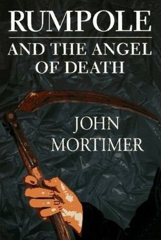 Rumpole and the Angel of Death (G K Hall Large Print Book Series) (9780783817941) by Mortimer, John Clifford