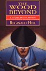 9780783818641: The Wood Beyond: A Dalziel/Pascoe Mystery (G K Hall Large Print Book Series)