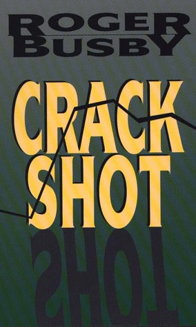 Crackshot (9780783818689) by Busby, Roger