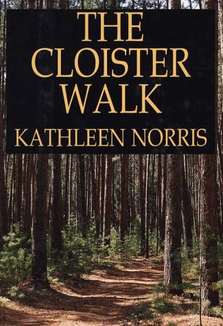 9780783818870: The Cloister Walk (Thorndike Large Print Inspirational Series)