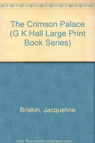 The Crimson Palace (9780783819297) by Briskin, Jacqueline