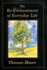 Stock image for The Re-Enchantment of Everyday Life (Thorndike Press Large Print Paperback Series) for sale by Ergodebooks