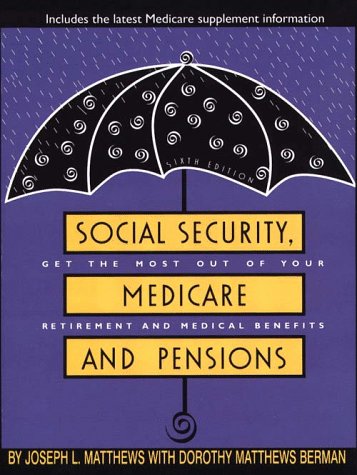 Beispielbild fr Social Security, Medicare and Pensions : Get the Most Out of Your Retirement and Medical Benefits zum Verkauf von Better World Books