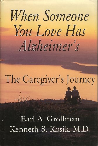 Stock image for When Someone You Love Has Alzheimer's : The Caregiver's Journey for sale by Better World Books