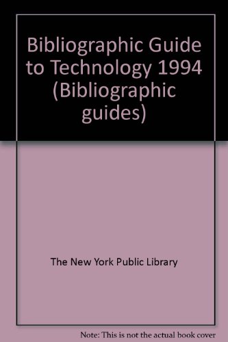 Bibliographic Guide to Technology: 1994 (GK HALL BIBLIOGRAPHIC GUIDE TO TECHNOLOGY) (9780783822006) by Unknown Author