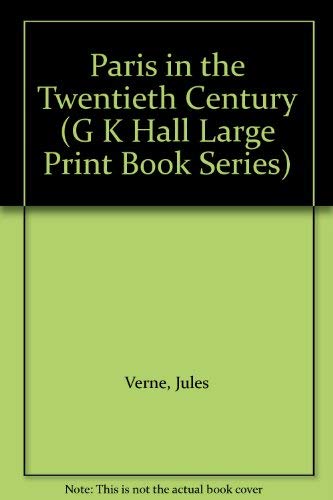 9780783880334: Paris in the Twentieth Century (G K Hall Large Print Book Series)