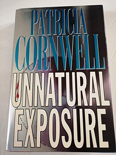 Unnatural Exposure (9780783880877) by Cornwell, Patricia Daniels