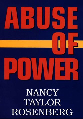 Abuse of Power (G K Hall Large Print Book Series) (9780783880938) by Rosenberg, Nancy Taylor