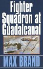 Stock image for Fighter Squadron at Guadalcanal for sale by Better World Books