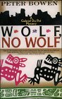 Wolf, No Wolf: A Gabriel Du Pre Mystery (G K Hall Large Print Book Series) (9780783882154) by Bowen, Peter