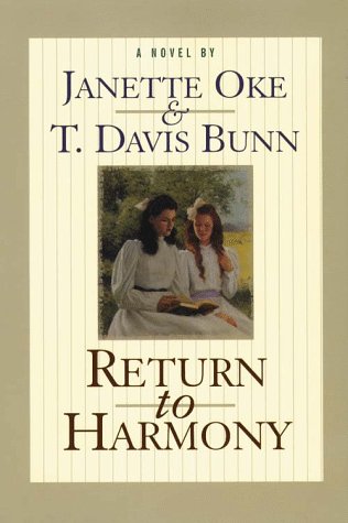 Return to Harmony (Thorndike Large Print Inspirational Series) (9780783882208) by Oke, Janette; Bunn, T. Davis