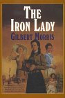 The Iron Lady (The House of Winslow #19) (9780783882215) by Morris, Gilbert