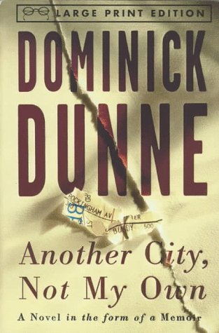 Imagen de archivo de Another City, Not My Own: Dominick Dunne (Paperback, 1997) a la venta por The Yard Sale Store