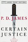 Imagen de archivo de A Certain Justice: An Adam Dalgliesh Mystery a la venta por Half Price Books Inc.