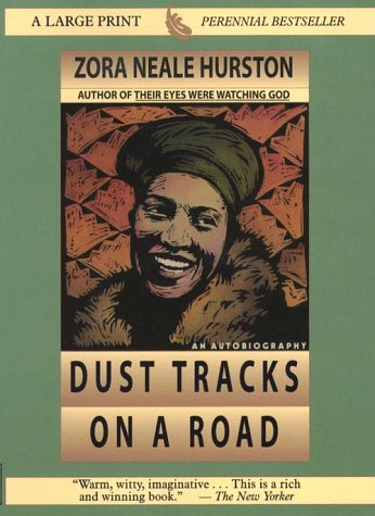 Stock image for Dust Tracks on a Road: The Restored Text Established by the Library of America (Thorndike Press Large Print Perennial Bestsellers Series) for sale by SecondSale