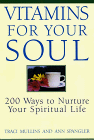 Vitamins for Your Soul: 200 Ways to Nurture Your Spiritual Life (Thorndike Large Print Inspirational Series) (9780783883304) by Mullins, Traci; Spangler, Ann