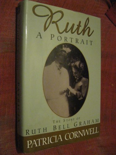 9780783883311: Ruth, a Portrait: The Story of Ruth Bell Graham (Thorndike Large Print Inspirational Series)