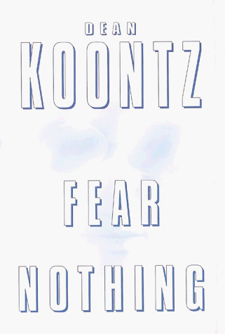 Fear Nothing (G K Hall Large Print Book Series) (9780783883588) by Dean Koontz