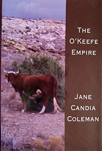 The O'Keefe Empire: A Western Story (G K Hall Large Print Book Series) (9780783883953) by Coleman, Jane Candia