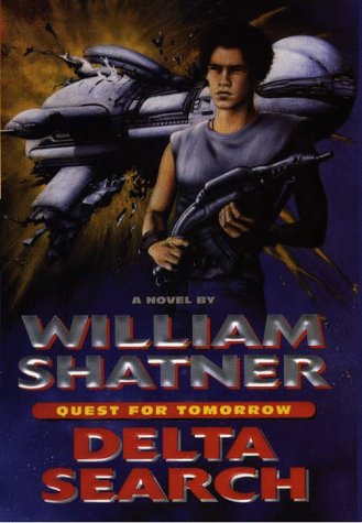 Delta Search: Quest for Tommorrow (9780783884189) by Shatner, William