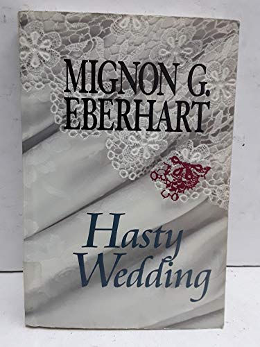 Hasty Wedding (9780783884479) by Eberhart, Mignon Good