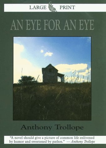 An Eye for an Eye - Trollope, Anthony,Sutherland, John