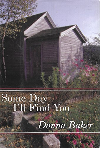 Some Day I'll Find You (G K Hall Large Print Book Series) (9780783884752) by Baker, Donna