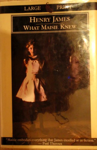 Beispielbild fr What Maisie Knew zum Verkauf von Better World Books