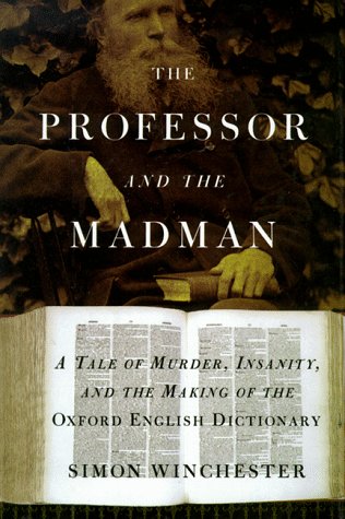 9780783885001: The Professor and the Madman: A Tale of Murder, Insanity, and the Making of the Oxford English Dictionary (G K Hall Large Print Book Series)