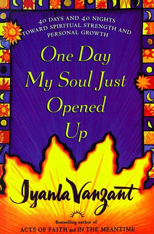 9780783885131: One Day My Soul Just Opened Up: 40 Days and 40 Nights Toward Spiritual Strength and Personal Growth (Thorndike Large Print Inspirational Series)