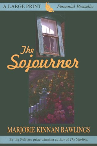 9780783885537: The Sojourner (THORNDIKE PRESS LARGE PRINT PERENNIAL BESTSELLERS SERIES)